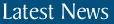 Latest News