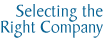 Selecting the Right Company